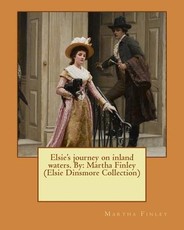 Elsie's journey on inland waters. By
