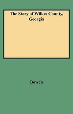 Story of Wilkes County, Georgia
