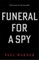 Funeral for a Spy