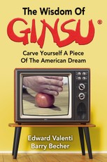 The Wisdom Of Ginsu: Carve Yourself A Piece Of The American Dream