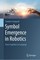Symbol Emergence in Robotics