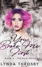 You Broke me First