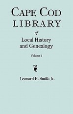 Cape Cod Library of Local History and Genealogy. a Facsimile Edition of 108 Pamphlets in the Early 20th Century. Volume 1