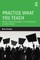 Practice What You Teach