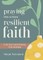 Praying Into a More Resilient Faith