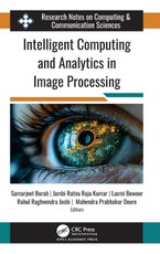 Intelligent Computing and Analytics in Image Processing