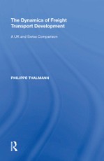 The Dynamics of Freight Transport Development