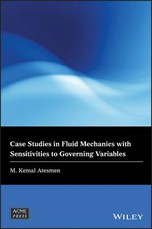 Case Studies in Fluid Mechanics with Sensitivities to Governing Variables