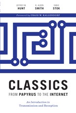 Classics from Papyrus to the Internet