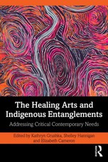 The Healing Arts and Indigenous Entanglements