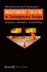 Independent Theatre in Contemporary Europe