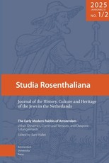 The Early Modern Rabbis of Amsterdam: Urban Dynamics, Communal Tensions, and Diasporic Entanglement