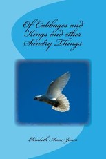 Of Cabbages and Kings and other Sundry Things