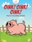Oink! Oink! Oink! Piggy Coloring Book