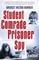Student Comrade Prisoner Spy