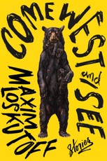 Come West and See: Stories