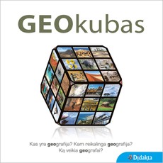 Geokubas. Kas yra geografija? Kam reikalinga geografija? Ką veikia geografai?