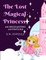The Lost Magical Princess