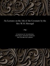 Six Lectures on the Ark of the Covenant