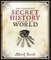 The Illustrated Secret History of the World