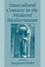 Arbel, B: Intercultural Contacts in the Medieval Mediterrane