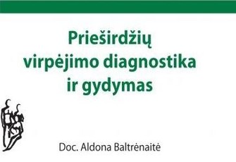 Prieširdžių virpėjimo diagnostika ir gydymas