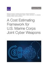 Cost Estimating Framework for U.S. Marine Corps Joint Cyber Weapons