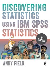 Discovering Statistics Using IBM SPSS Statistics