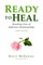 Ready to Heal: Breaking Free of Addictive Relationships