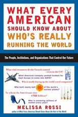 What Every American Should Know about Who's Really Running the World