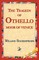 The Tragedy of Othello, Moor of Venice