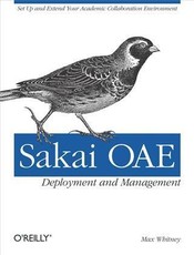 Sakai OAE Deployment and Management