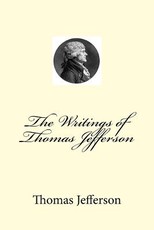 The Writings of Thomas Jefferson