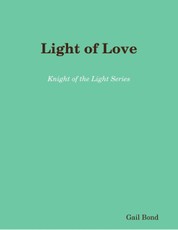 Light of Love: Knight of the Light Series