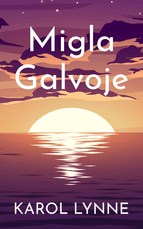 Migla Galvoje