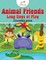 Animal Friends Long Days of Play Coloring Book