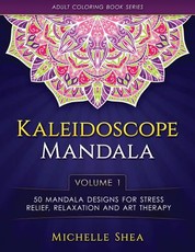 The Kaleidoscope Mandala Coloring Book