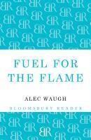 Fuel for the Flame
