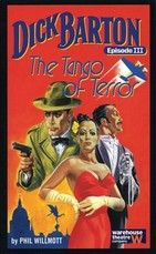 Dick Barton, Episode III the Tango of Terror