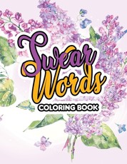 Swear Words Coloring Book