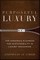 Purposeful Luxury