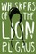 Whiskers of the Lion