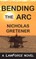 Bending the ARC