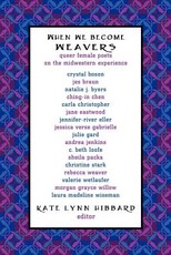 When We Become Weavers