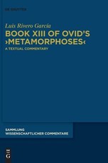 Book XIII of Ovid's >Metamorphoses
