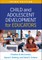 Child and Adolescent Development for Educators