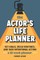 The Actor's Life Planner
