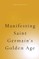 Manifesting Saint Germain's Golden Age