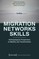 Migration - Networks - Skills