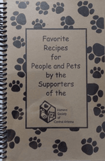 Favorite Recipes for People and Pets by the Supporters of the Humane Society of Central Arizona